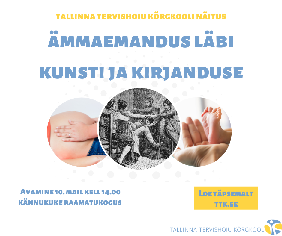 Tallinna Tervishoiu Kõrgkool avab ämmaemandusest rääkiva näituse
