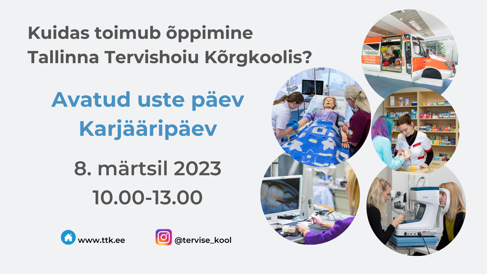Tallinna Tervishoiu Kõrgkool avab huvilistele uksed ja kutsub 8. märtsil karjääripäevale Tallinna Tervishoiu Kõrgkool avab huvilistele uksed ja kutsub 8. märtsil karjääripäevale
