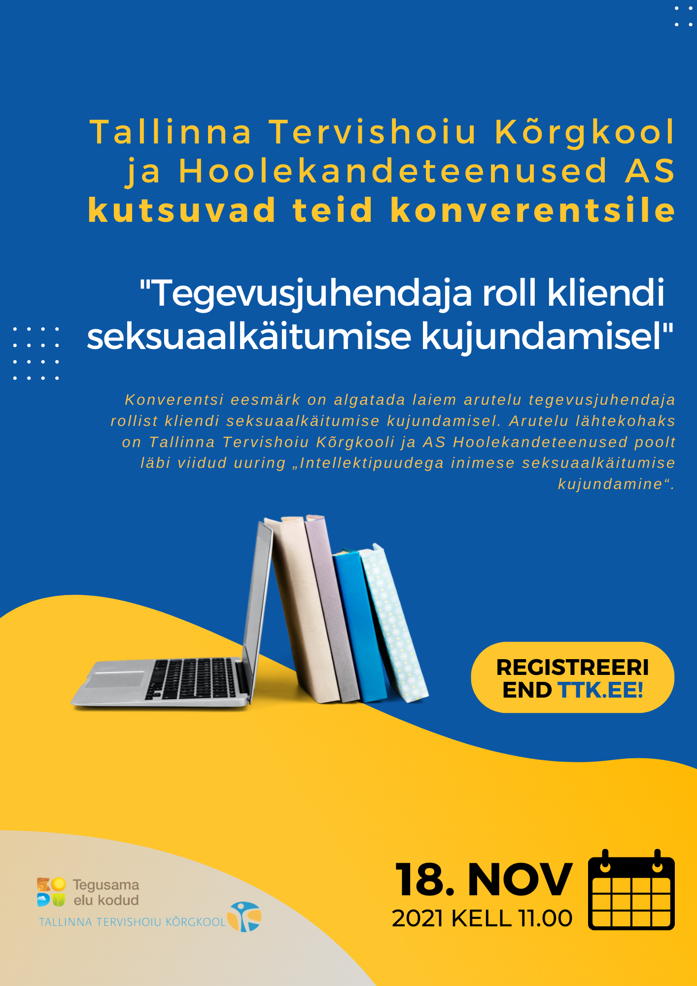 VAATA OTSE | Tallinna Tervishoiu Kõrgkool ja Hoolekandeteenused AS kutsuvad konverentsile 