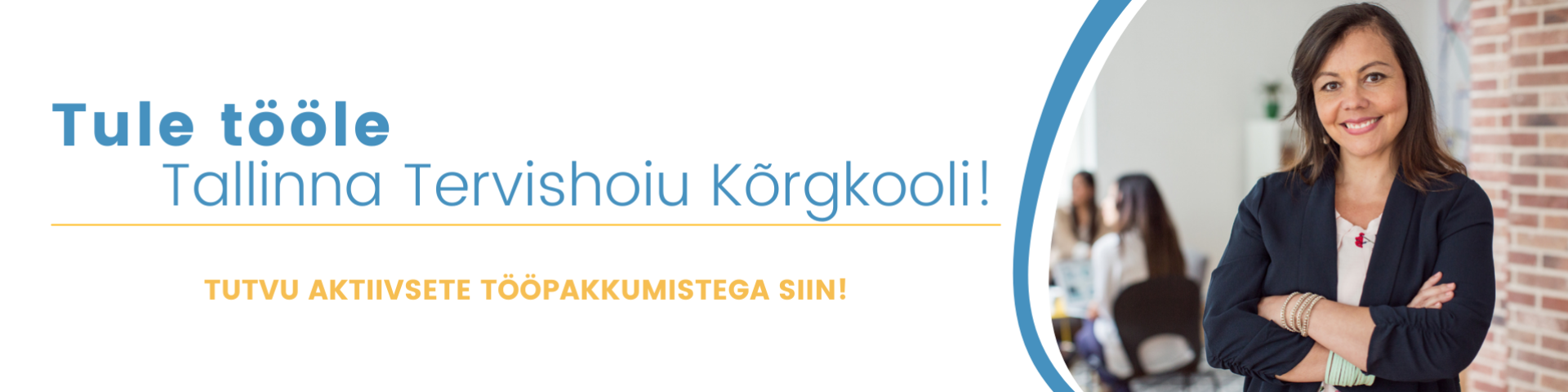 tule tööle Tallinna TErvishoiu Kõrgkooli slaider _4-est_0.png