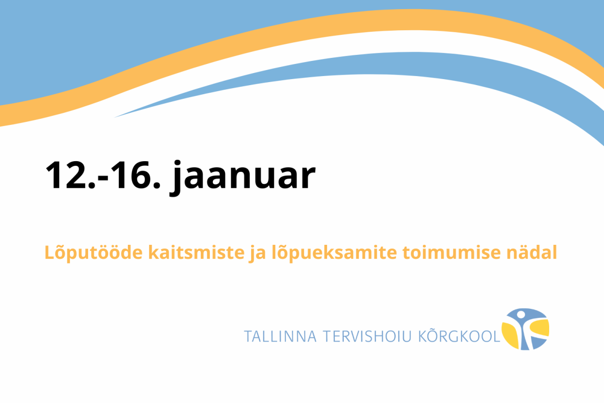 VAATA ja OSALE | Lõputööde kaitsmiste ja lõpueksamite ajakava haiglates ja õppehoonetes