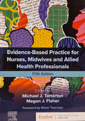 Evidence-based practice for nurses, midwives and allied health professionals