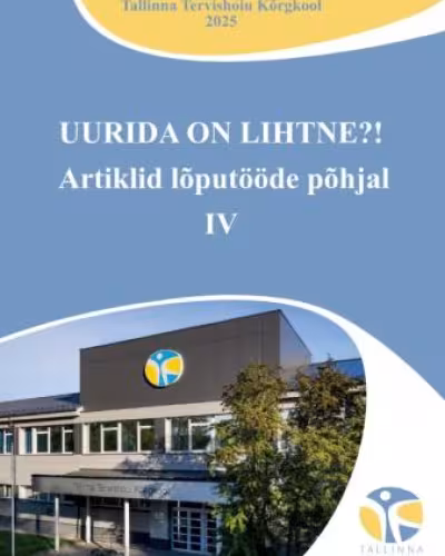 UURIDA ON LIHTNE?! Artiklid lõputööde põhjal IV