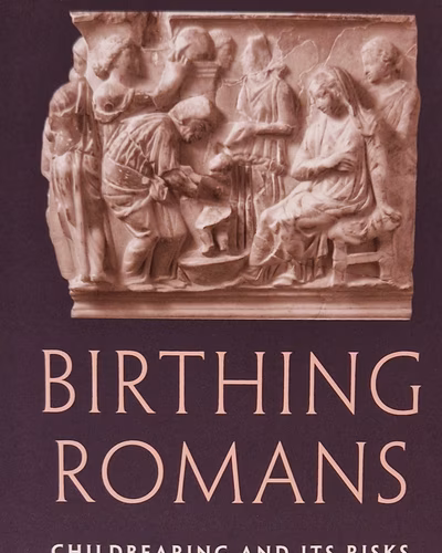 Birthing Romans