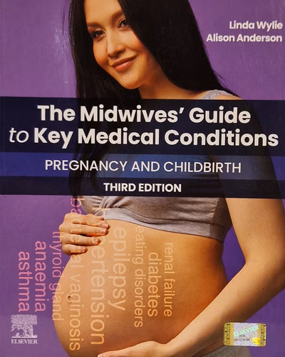 The Midwives` Guide to Key Medical Conditions