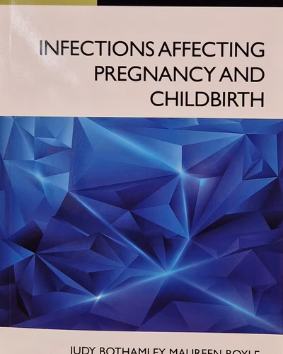 Infections Affecting Pregnancy and Childbirth