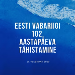 21. veebruaril Eesti Vabariigi 102. aastapäeva tähistamine Tallinna Tervishoiu Kõrgkoolis!