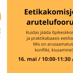 Tallinna Tervishoiu Kõrgkooli eetikakomisjon kutsub arutelufoorumile