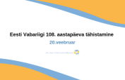 Eesti Vabariigi 108.aastapäeva tähistamine
