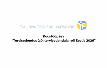 Koostööpäev "Tervisedendus 2.0: tervisedendaja roll Eestis 2026"