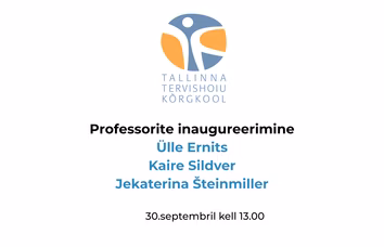 Professorite Ülle Ernitsa, Kaire Sildveri ja Jekaterina Šteinmilleri inaugureerimine
