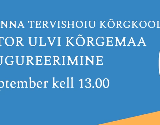 Tallinna Tervishoiu Kõrgkooli rektor Ulvi Kõrgemaa inaugureerimine