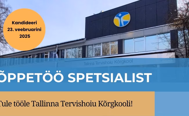 Õppetöö spetsialist, liitu Tallinna Tervishoiu Kõrgkooliga!