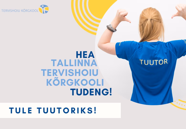 Hea tudeng, tule tuutoriks!