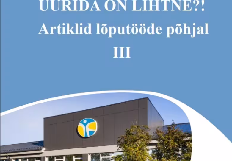 Tule esitlusele | Valminud on kogumik "Uurida on lihtne?! Artiklid lõputööde põhjal III"