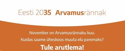 Registreeri end 29. novembril toimuvale Arvamusrännakul ja aita muuta Eesti elu paremaks!