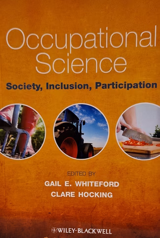 Occupational science : society, inclusion, participation