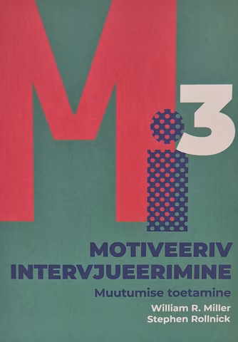 Motiveeriv intervjueerimine : muutumise toetamine